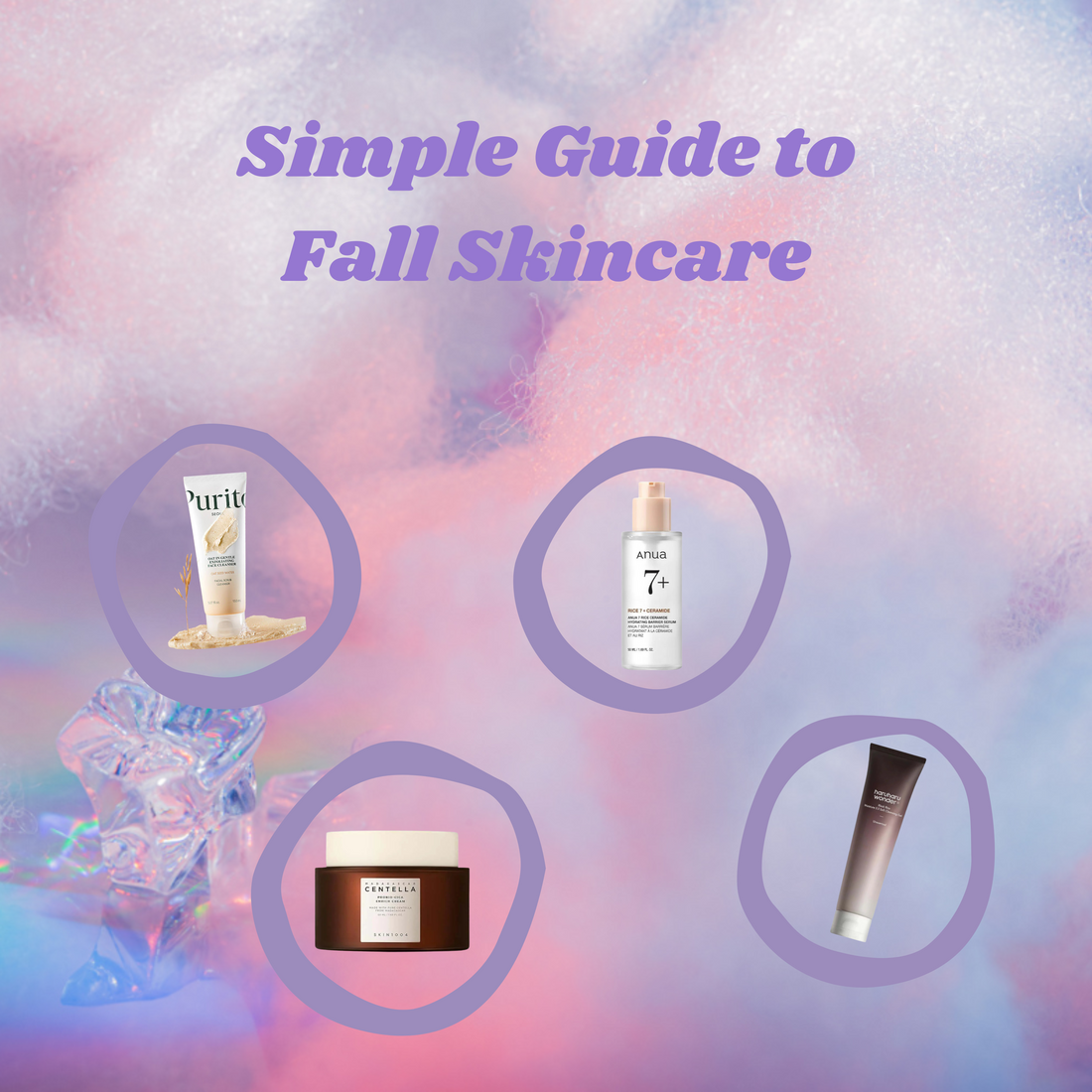 Fall Skincare Made Simple: Get Radiant Skin - VGLE Studios